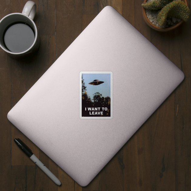 I WANT TO LEAVE 🛸 by Therapy's Store